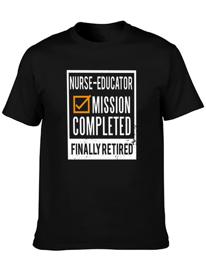 Nurse Educator Retirement T-Shirt - Mission Completed
