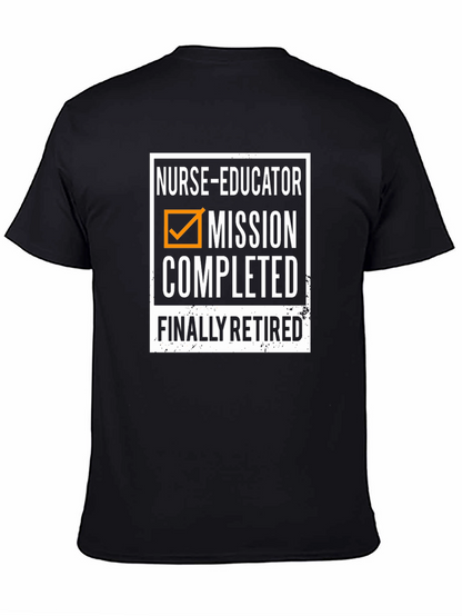 Nurse Educator Retirement T-Shirt - Mission Completed