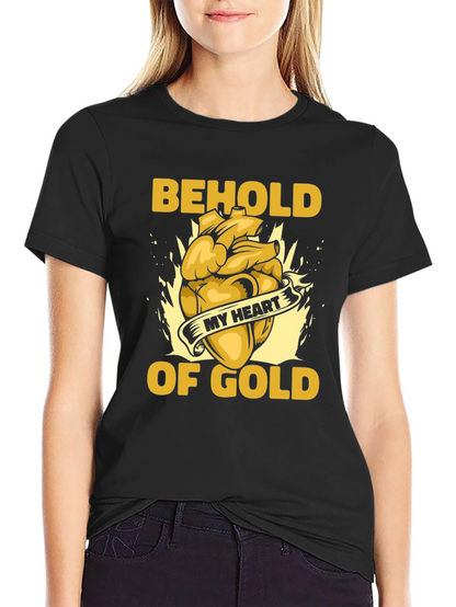 Behold My Heart of Gold Graphic Tee