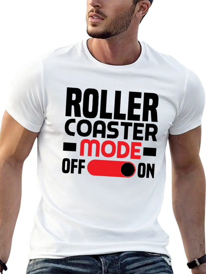 Roller Coaster Mode On T-Shirt - Fun Graphic Tee