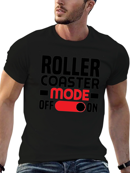Roller Coaster Mode On T-Shirt - Fun Graphic Tee