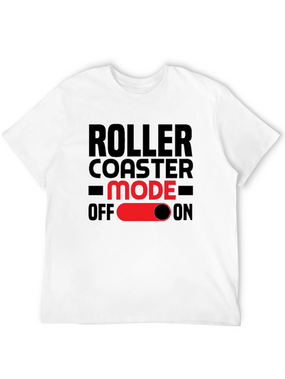 Roller Coaster Mode On T-Shirt - Fun Graphic Tee