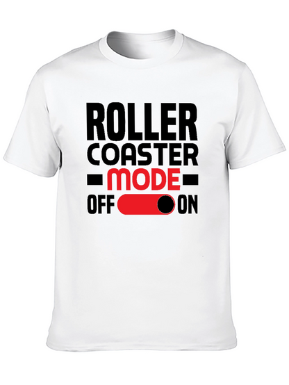 Roller Coaster Mode On T-Shirt - Fun Graphic Tee