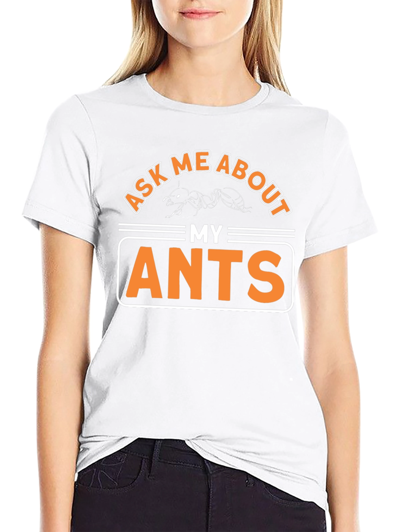 Ask Me About My Ants T-Shirt Funny Entomology Tee