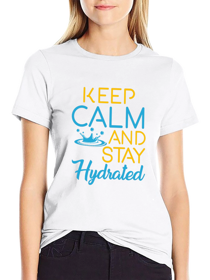 Keep Calm & Stay Hydrated Graphic T-Shirt