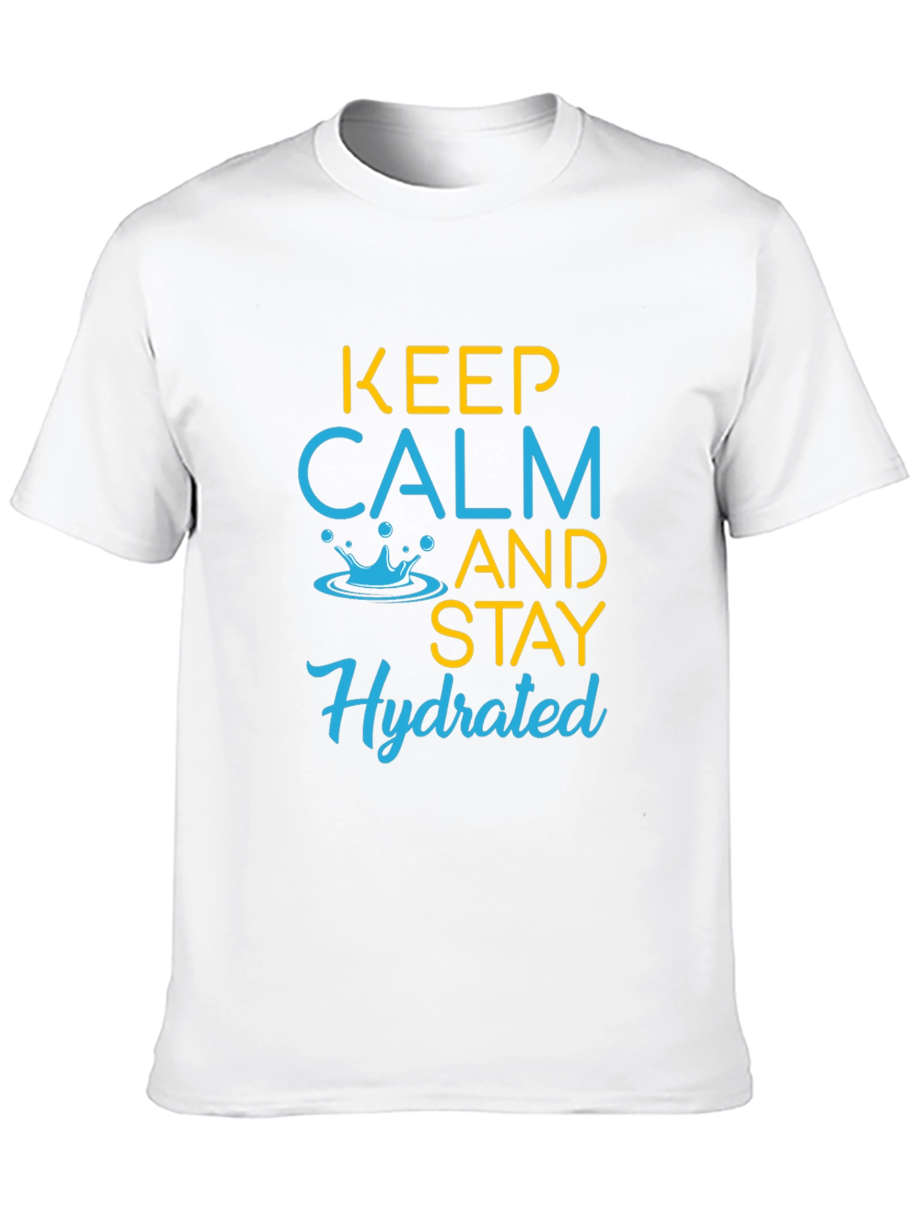 Keep Calm & Stay Hydrated Graphic T-Shirt