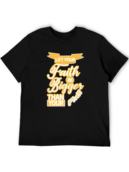 Faith Bigger Than Your Fears Graphic T-Shirt