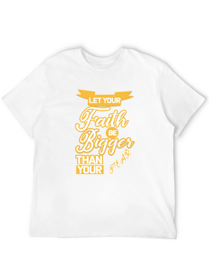 Faith Bigger Than Your Fears Graphic T-Shirt