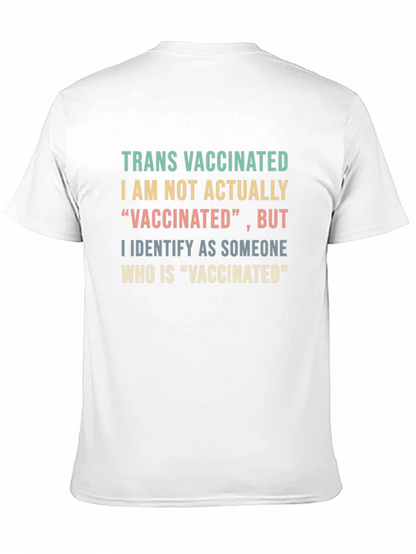 Trans Vaccinated Funny T-Shirt Novelty Tee