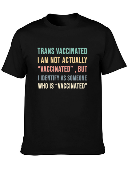 Trans Vaccinated Funny T-Shirt Novelty Tee