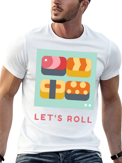Lets Roll Sushi T-Shirt - Casual Comfort