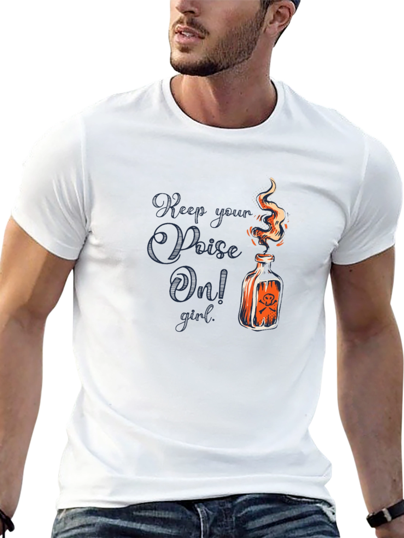 Keep Your Poison On! Graphic T-Shirt