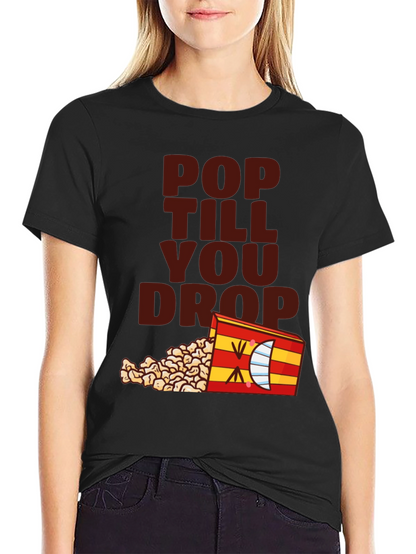 Pop Till You Drop T-Shirt - Black Novelty Tee
