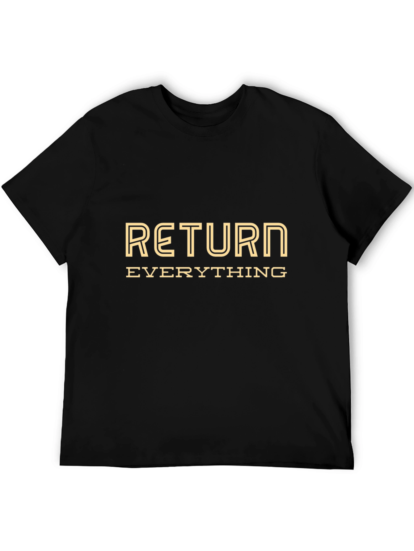 Return Everything Graphic Tee
