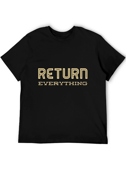 Return Everything Graphic Tee