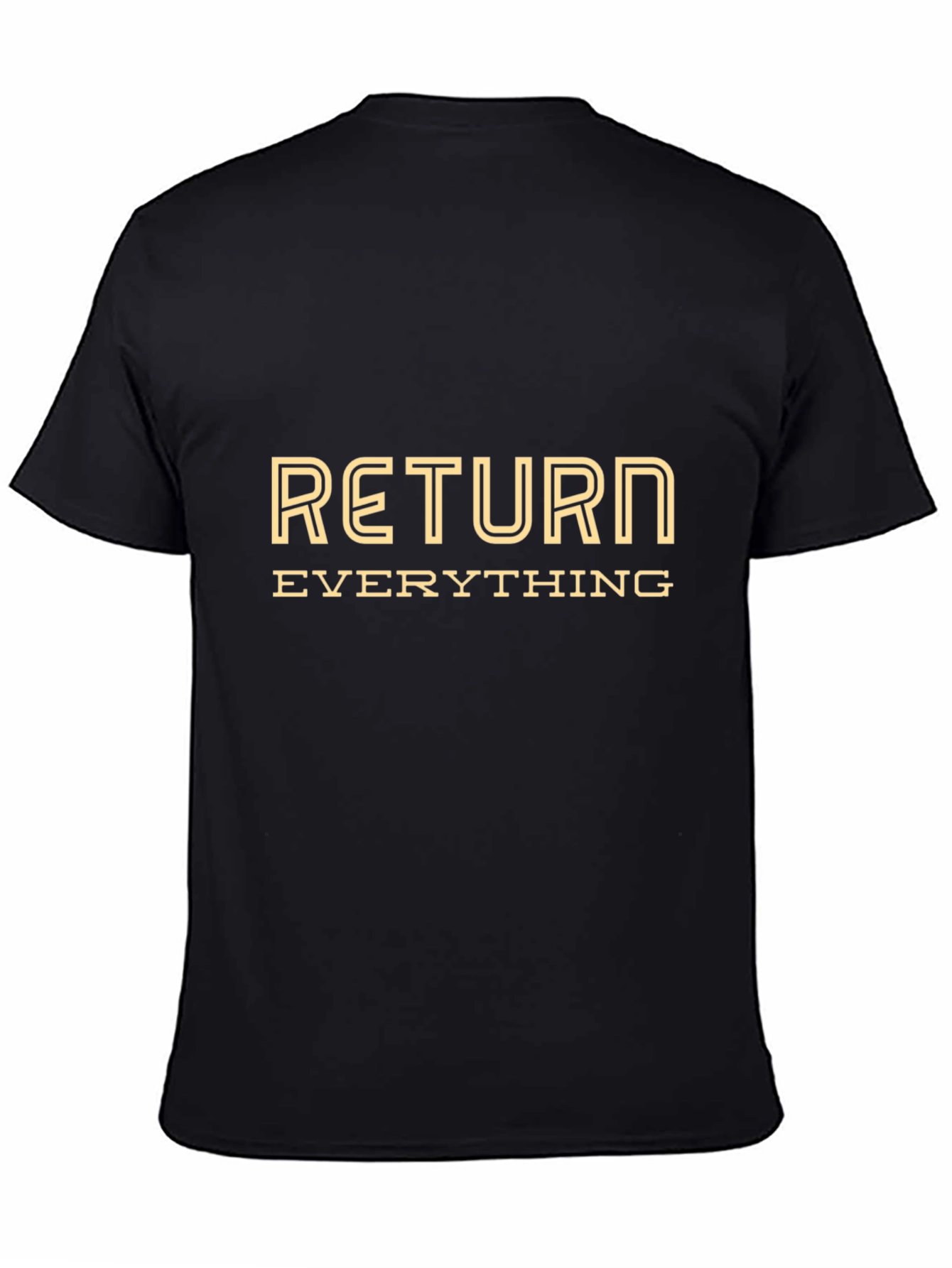 Return Everything Graphic Tee