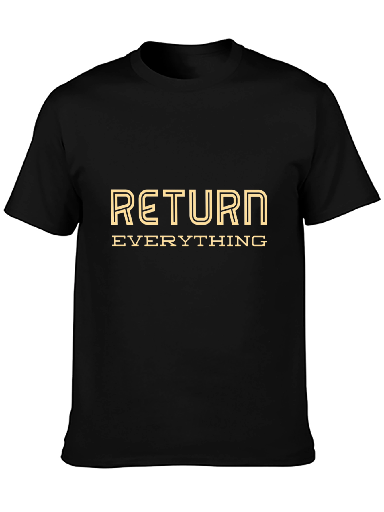 Return Everything Graphic Tee