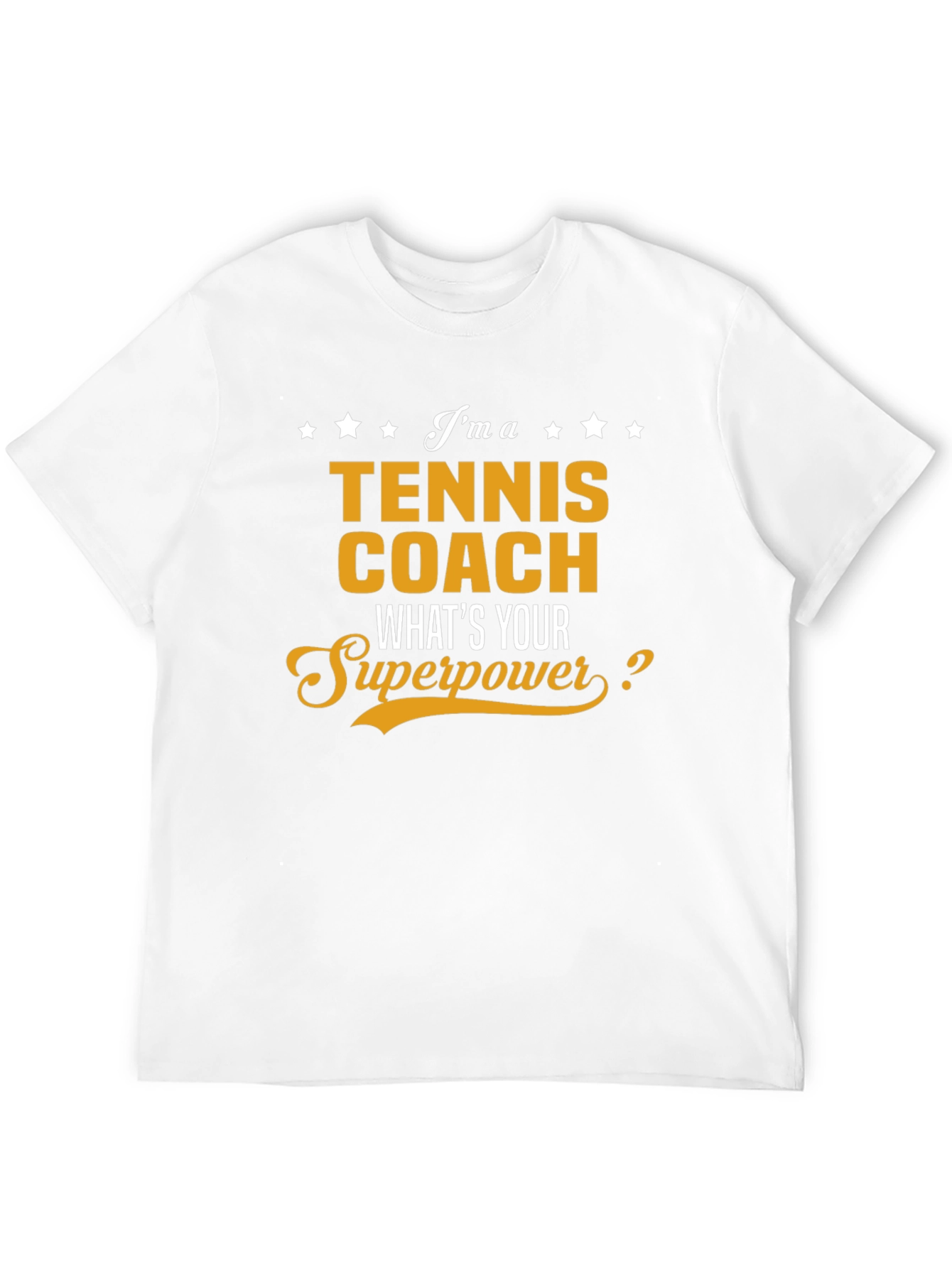 Tennis Coach Superpower T-Shirt