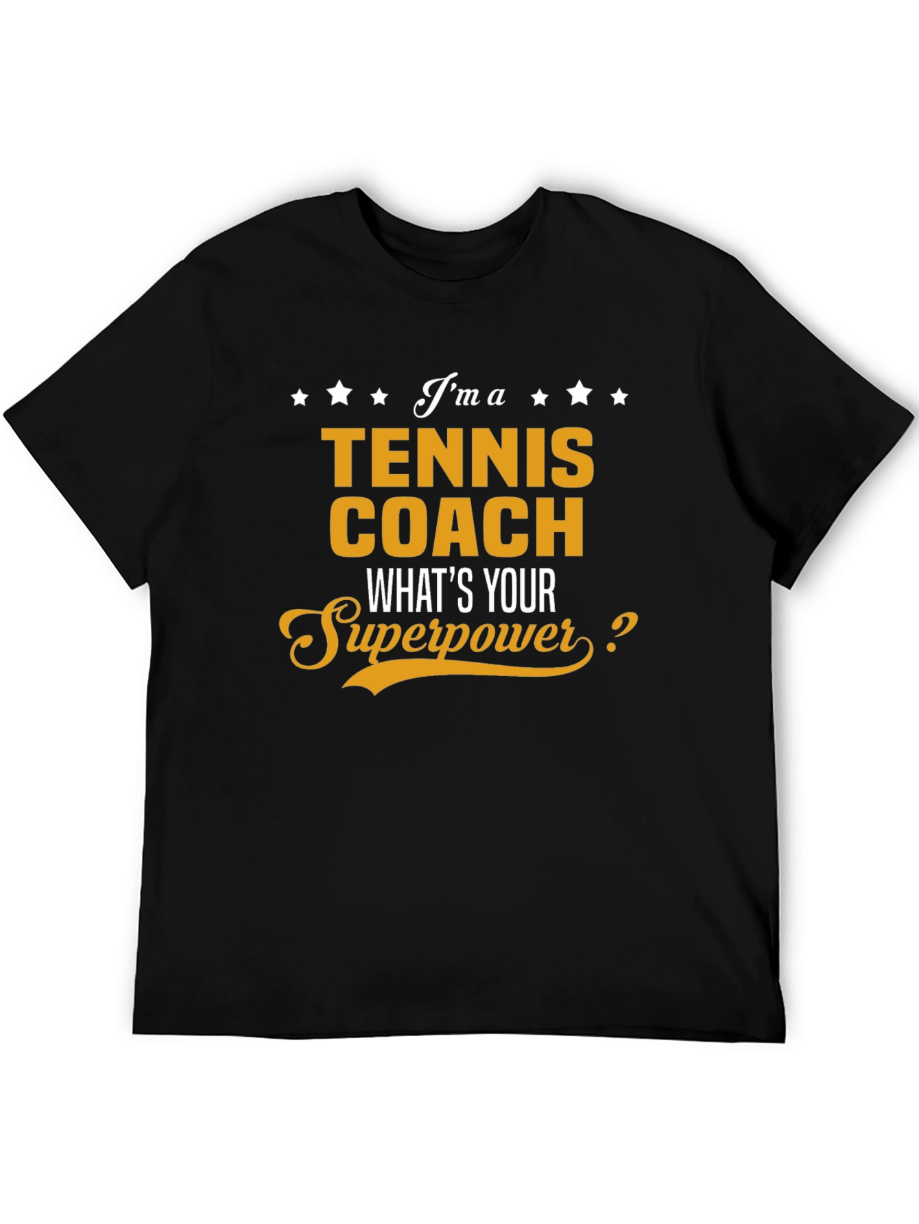 Tennis Coach Superpower T-Shirt