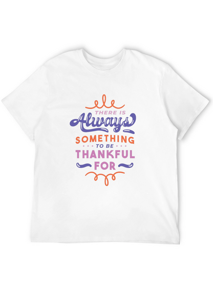 Always Something to be Thankful For Graphic Tee