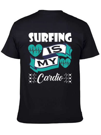 Surfing Is My Cardio T-Shirt