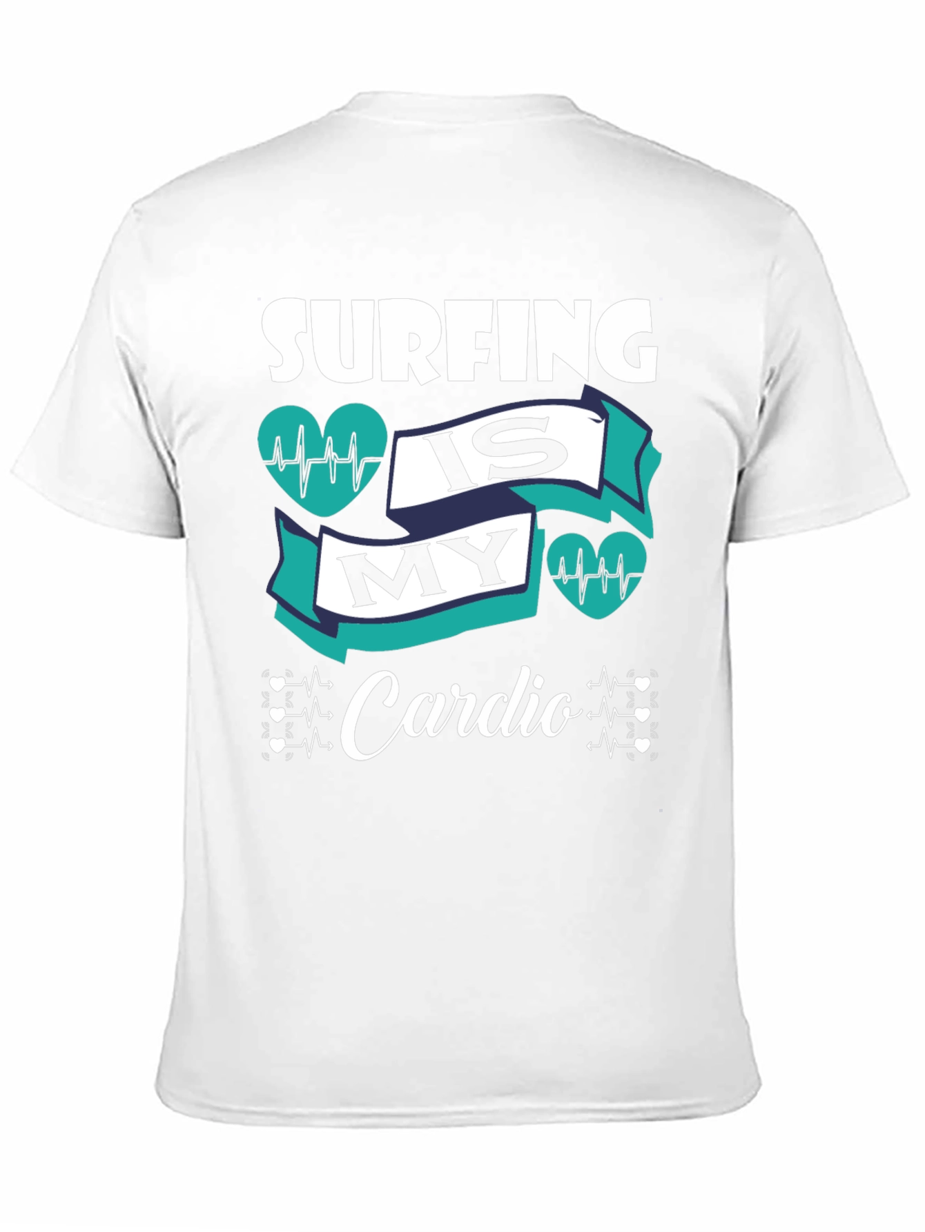 Surfing Is My Cardio T-Shirt