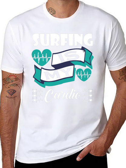 Surfing Is My Cardio T-Shirt