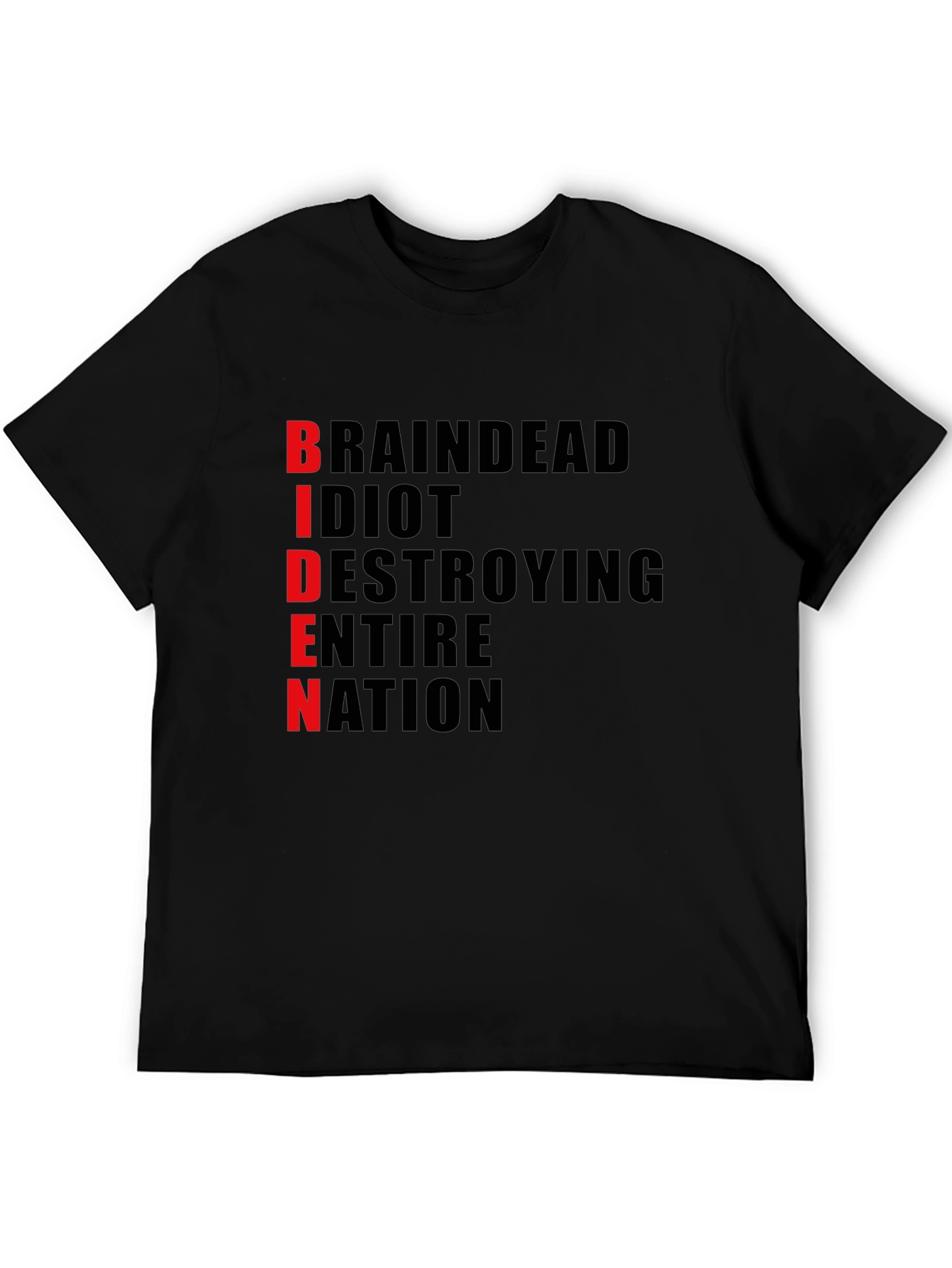 Anti-Biden T-Shirt - BRAINDEAD Design - Political Statement Tee
