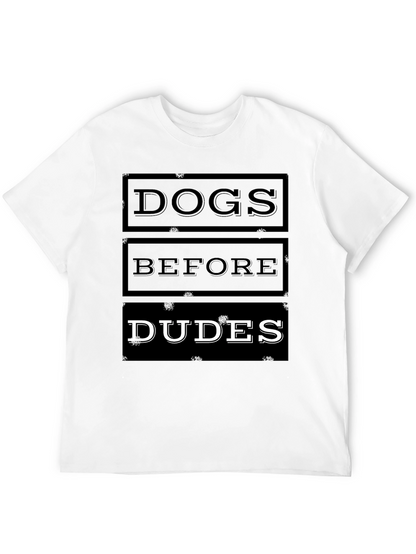 Dogs Before Dudes Graphic T-Shirt