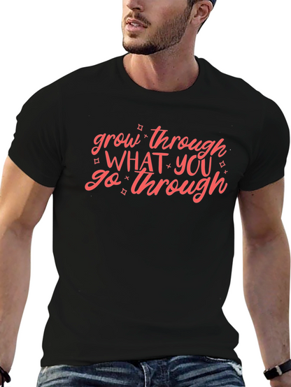 Grow Through What You Go Through Black T-Shirt