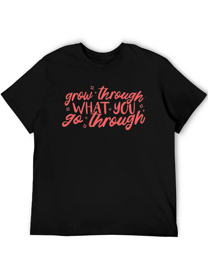 Grow Through What You Go Through Black T-Shirt