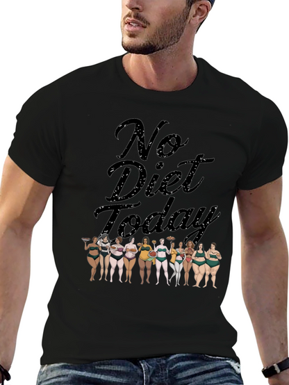 No Diet Today T-Shirt Body Positivity Tee
