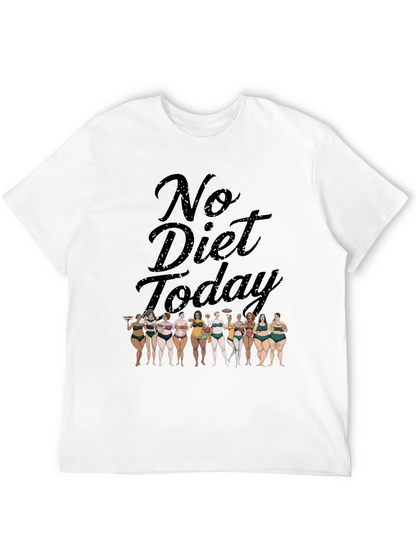 No Diet Today T-Shirt Body Positivity Tee