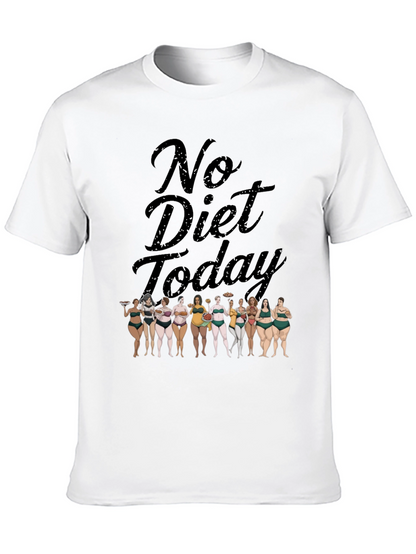 No Diet Today T-Shirt Body Positivity Tee