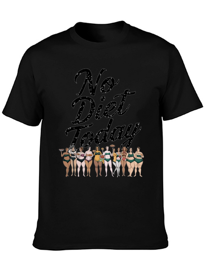 No Diet Today T-Shirt Body Positivity Tee