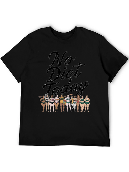 No Diet Today T-Shirt Body Positivity Tee