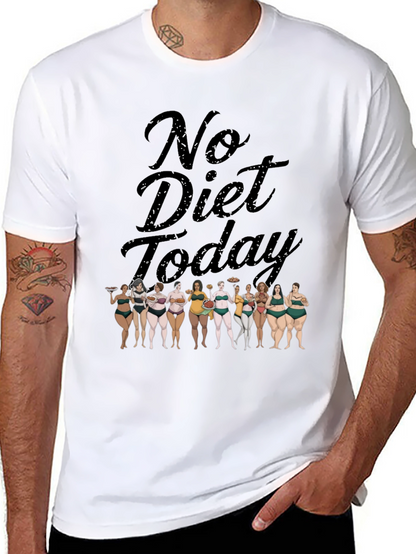 No Diet Today T-Shirt Body Positivity Tee