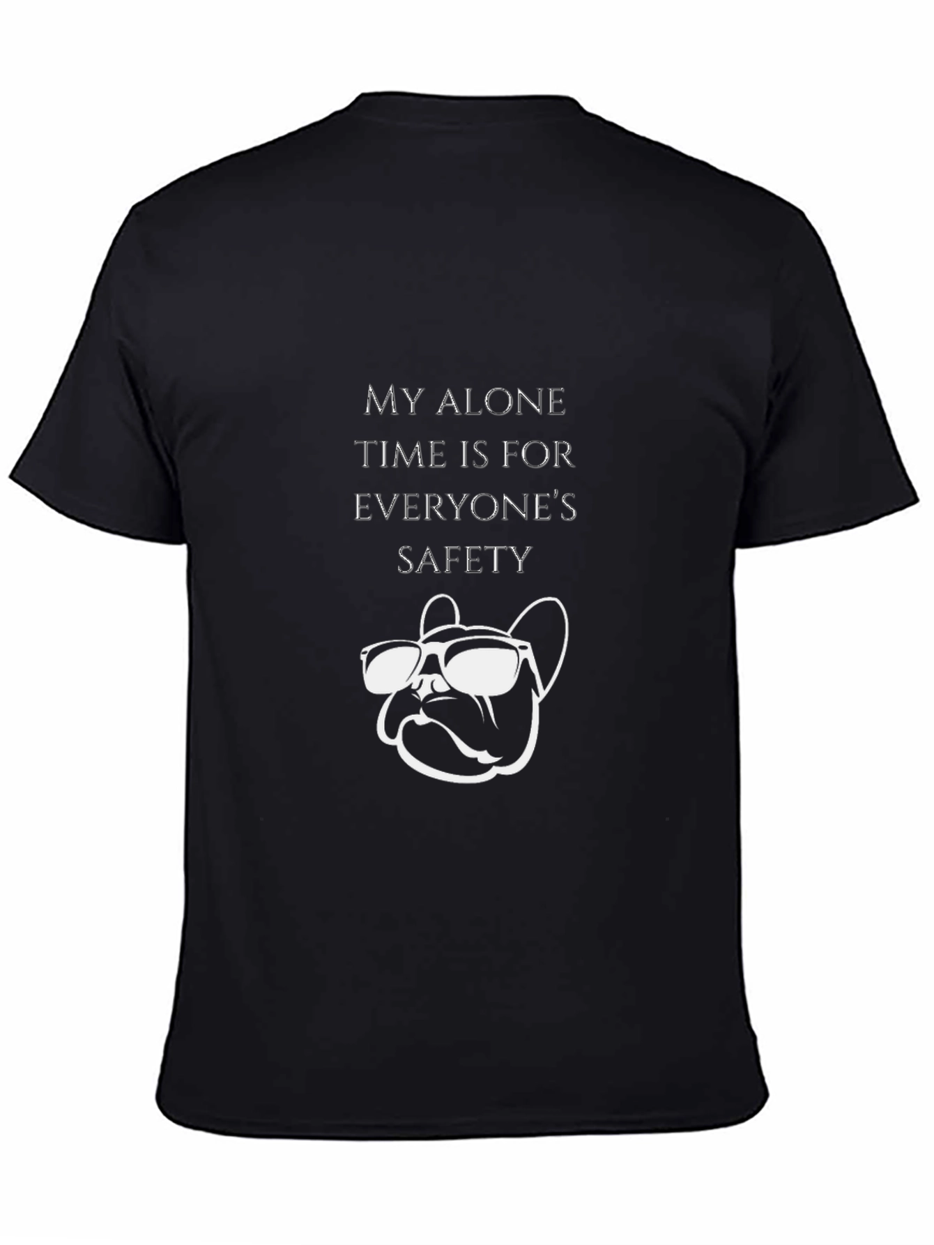 My Alone Time T-Shirt: Dog with Sunglasses Funny Tee
