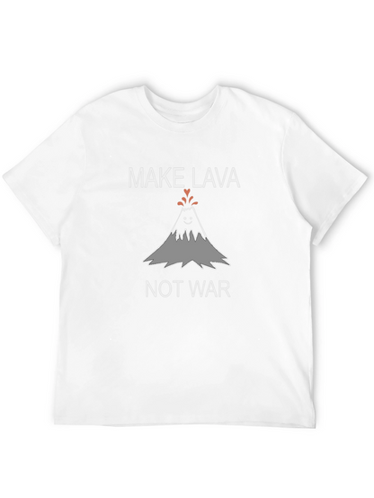 Make Lava Not War Graphic T-Shirt