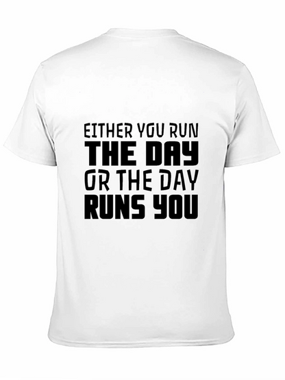 Motivational Black T-Shirt - Run The Day Quote