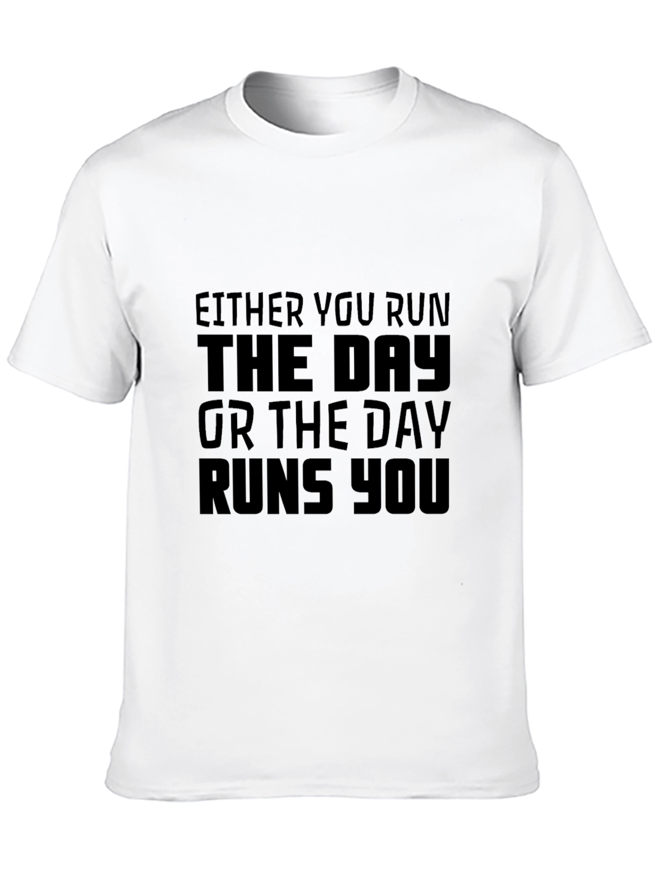 Motivational Black T-Shirt - Run The Day Quote