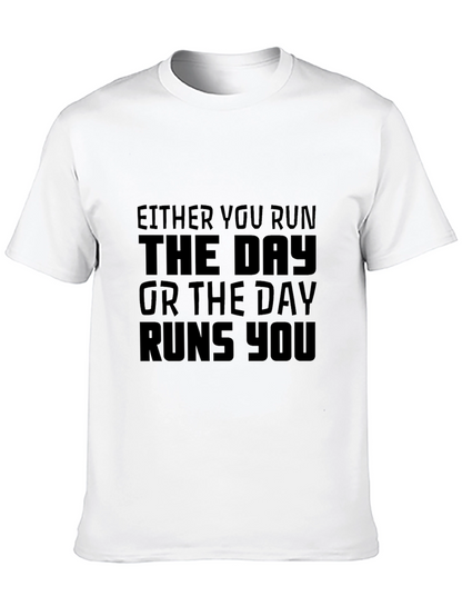 Motivational Black T-Shirt - Run The Day Quote