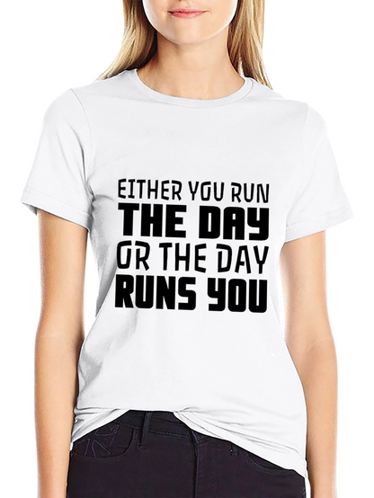 Motivational Black T-Shirt - Run The Day Quote