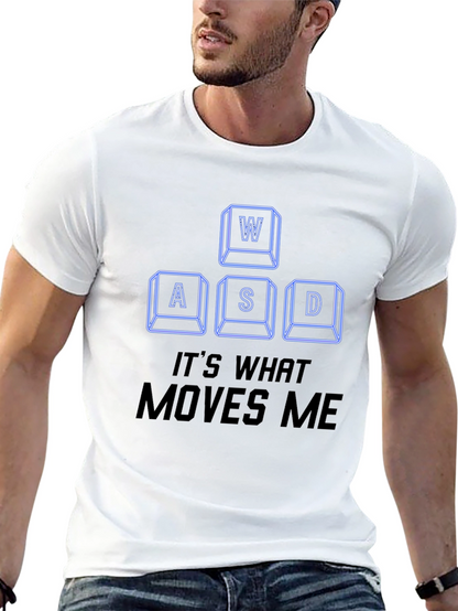 WASD Gamer T-Shirt - Its What Moves Me
