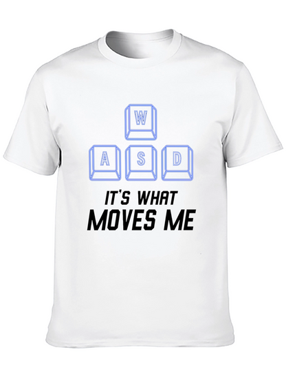 WASD Gamer T-Shirt - Its What Moves Me
