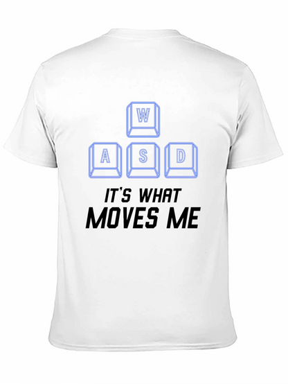 WASD Gamer T-Shirt - Its What Moves Me