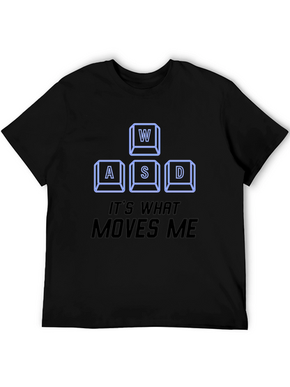 WASD Gamer T-Shirt - Its What Moves Me