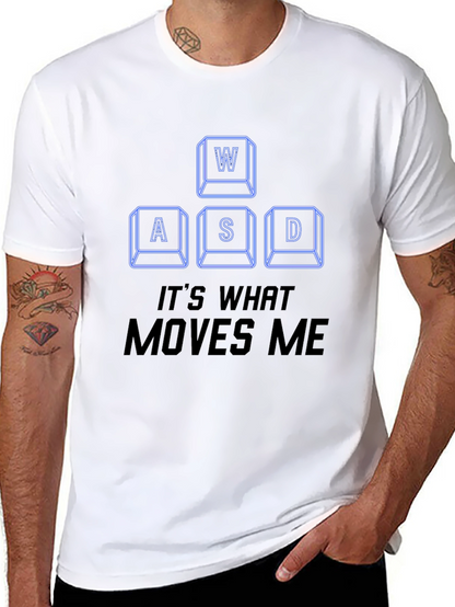 WASD Gamer T-Shirt - Its What Moves Me