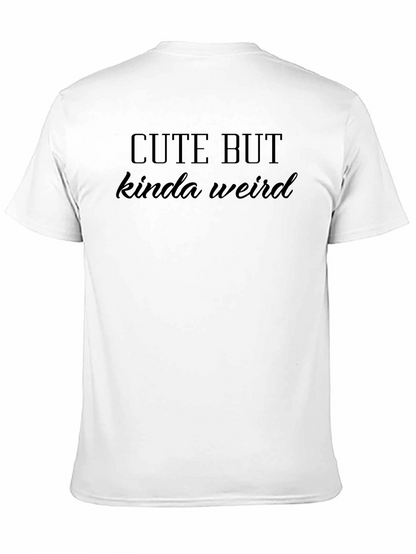 Cute But Kinda Weird Black Graphic Tee