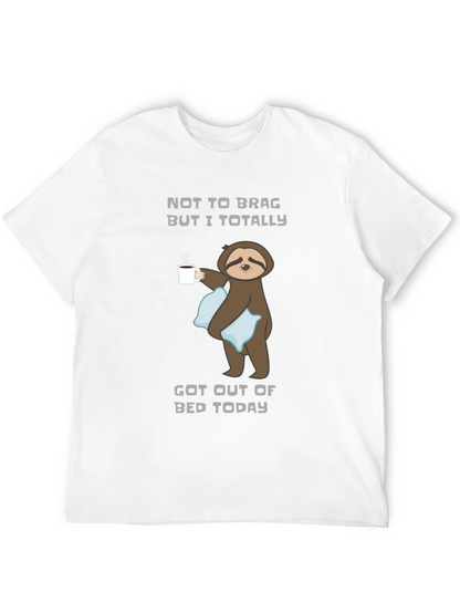 Sloth Got Out Of Bed T-Shirt